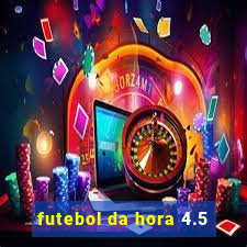 futebol da hora 4.5